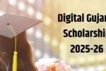 Digital Gujarat Scholarship 2025-26: SC/ST/OBC छात्रों के लिए योग्यता, आवेदन कैसे करें और अंतिम तिथियां जानें